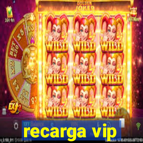 recarga vip